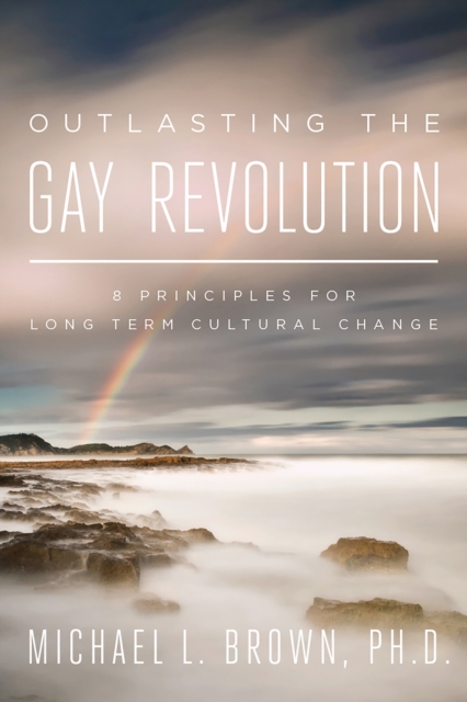 Outlasting the Gay Revolution, EPUB eBook