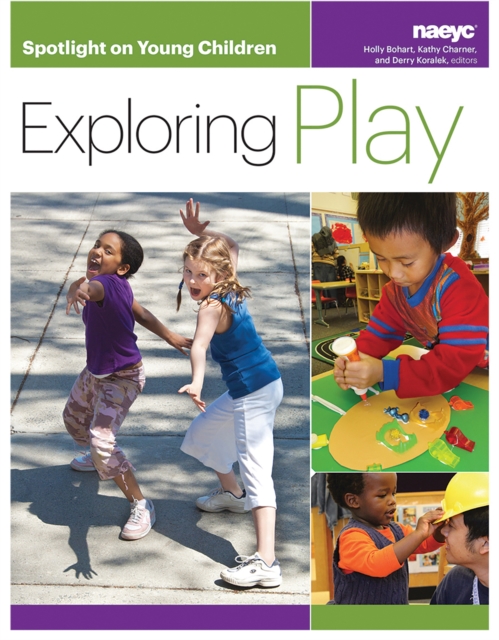 Spotlight on Young Children: Exploring Play, Paperback / softback Book