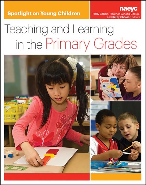 Spotlight on Young Children: Teaching and Learning in the Primary Grades, Paperback / softback Book