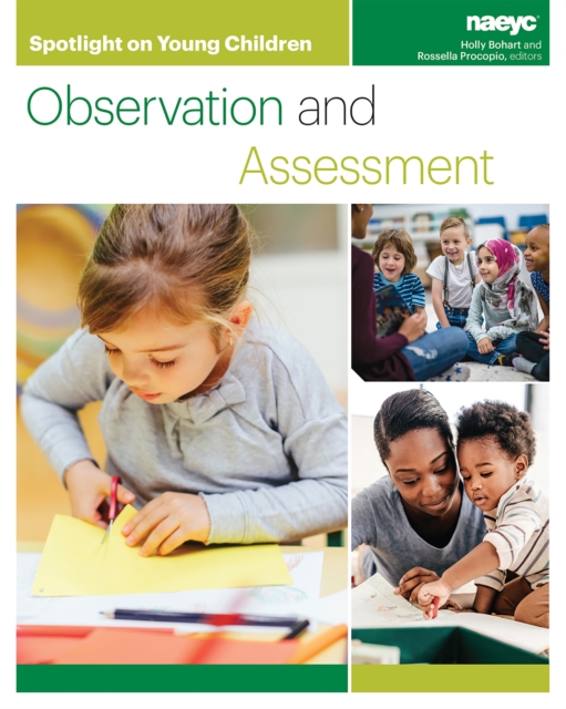 Spotlight on Young Children: Observation and Assessment, Paperback / softback Book
