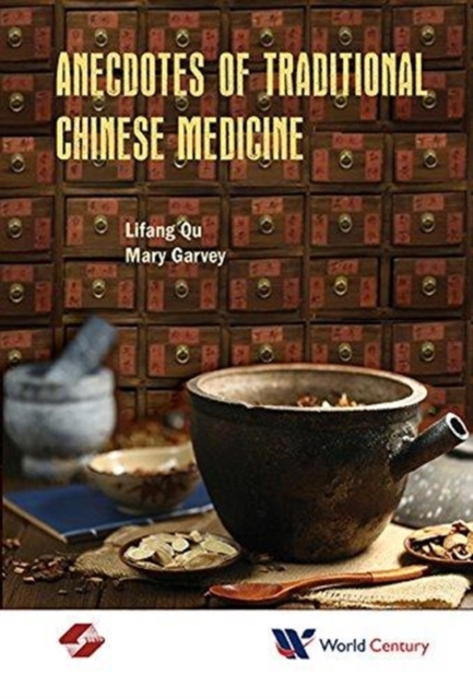 Anecdotes Of Traditional Chinese Medicine, Hardback Book