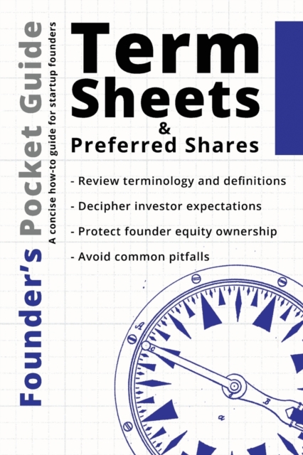 Founder's Pocket Guide : Term Sheets and Preferred Shares, Paperback / softback Book
