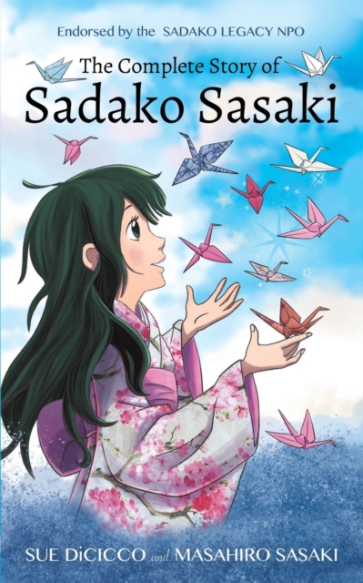 The Complete Story of Sadako Sasaki, Paperback / softback Book