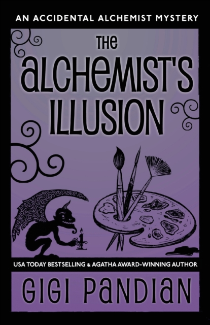 The Alchemist's Illusion : An Accidental Alchemist Mystery, Paperback / softback Book