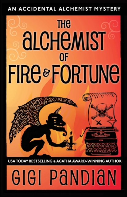The Alchemist of Fire and Fortune : An Accidental Alchemist Mystery, Paperback / softback Book