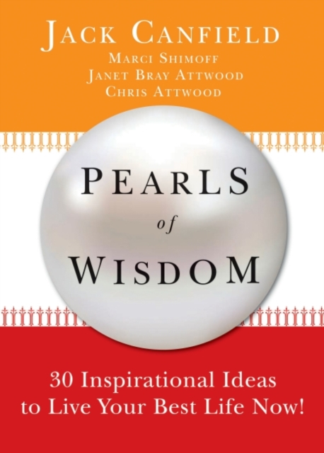Pearls Of Wisdom : 30 Inspirational Ideas to Live Your Best Life Now!, EPUB eBook