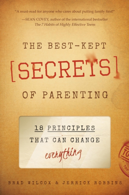 Best-Kept Secrets of Parenting : 18 Principles that Can Change Everything, EPUB eBook