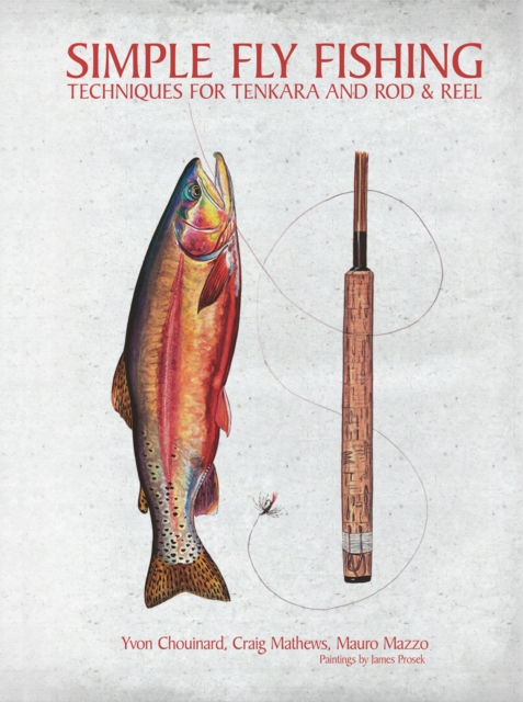 Simple Fly Fishing : Techniques for Tenkara and Rod and Reel, EPUB eBook