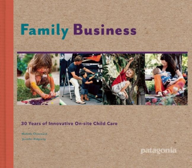 Family Business : Innovative On-Site Child Care Since 1983, Hardback Book