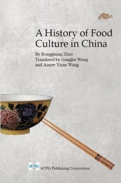 History Of Food Culture In China, A, Hardback Book