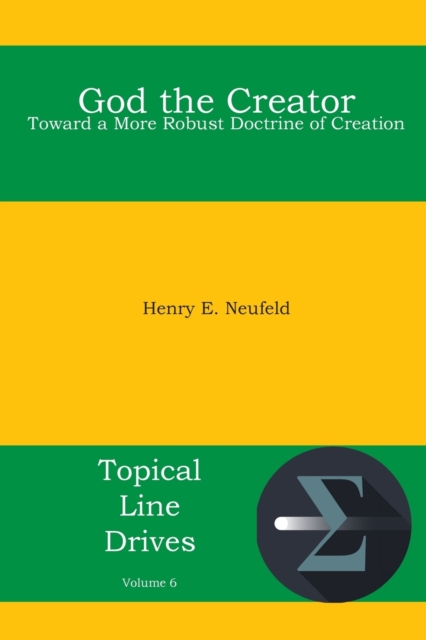 God the Creator : Toward a More Robust Doctrine of Creation, Paperback / softback Book