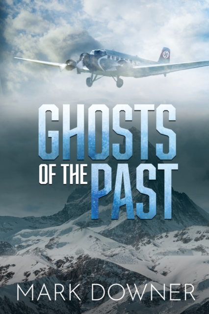 Ghosts of the Past : The Search For A Lost WWII Art Collection Worth Killing For. [2nd Edition], Paperback / softback Book