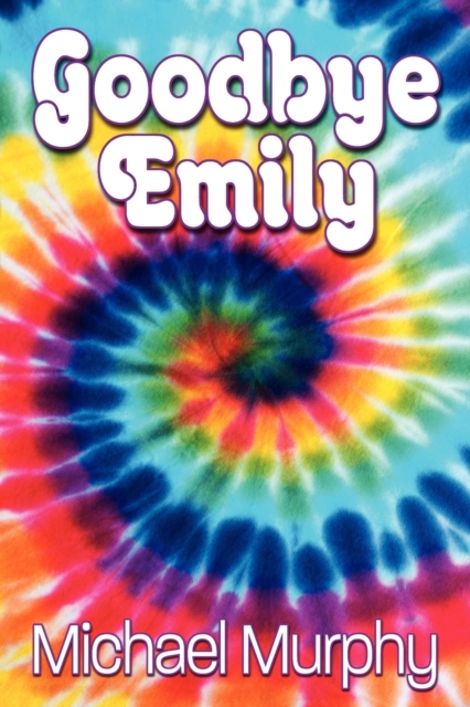 Goodbye Emily, Paperback / softback Book