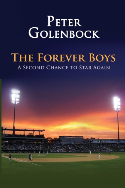 The Forever Boys : A Second Chance to Star Again, Paperback / softback Book