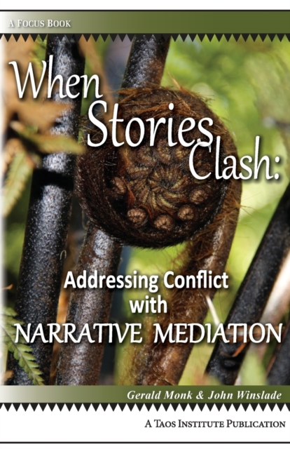 When Stories Clash : Addressing Conflict with Narrative Mediation, Paperback / softback Book