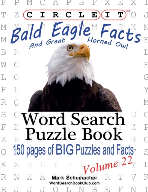 Circle It, Bald Eagle and Great Horned Owl Facts, Word Search, Puzzle Book, Paperback / softback Book
