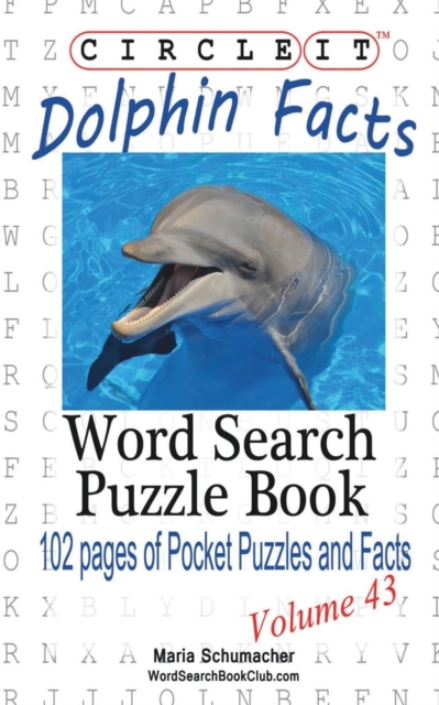 Circle It, Dolphin Facts, Word Search, Puzzle Book, Paperback / softback Book