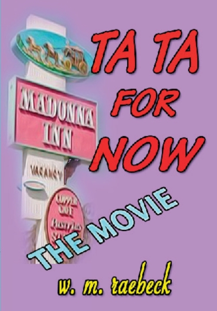 Ta Ta for Now - the Movie, Paperback / softback Book