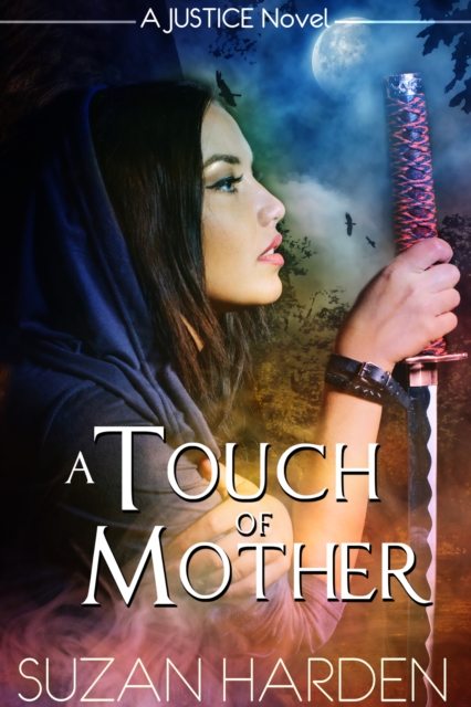 Touch of Mother (Justice #4), EPUB eBook
