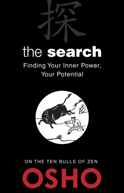 The Search : Finding Your Inner Power, Your Potential, Paperback / softback Book