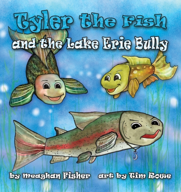 Tyler the Fish and the Lake Erie Bully, Paperback / softback Book