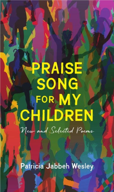 Praise Song for My Children - New and Selected Poems, Paperback / softback Book