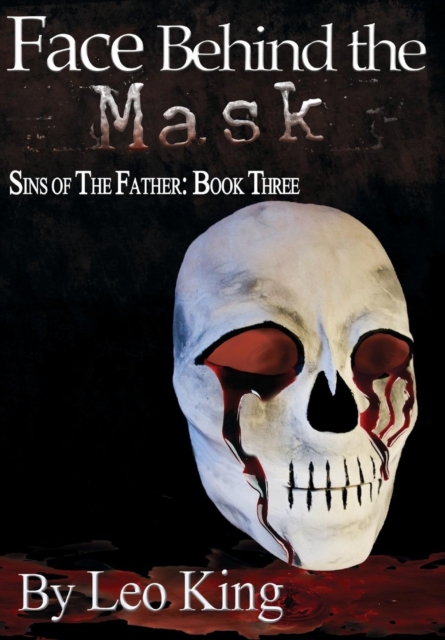 Sins of the Father : Face Behind the Mask, Hardback Book