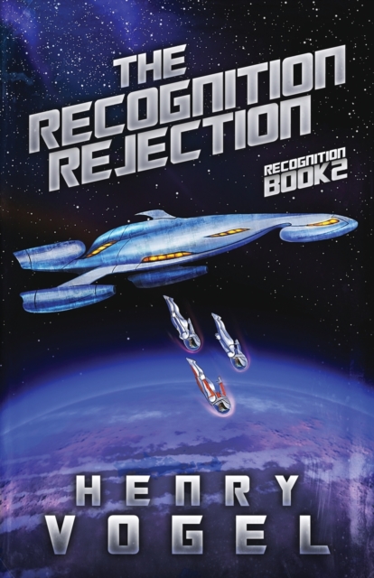 The Recognition Rejection : Recognition Book 2, Paperback / softback Book