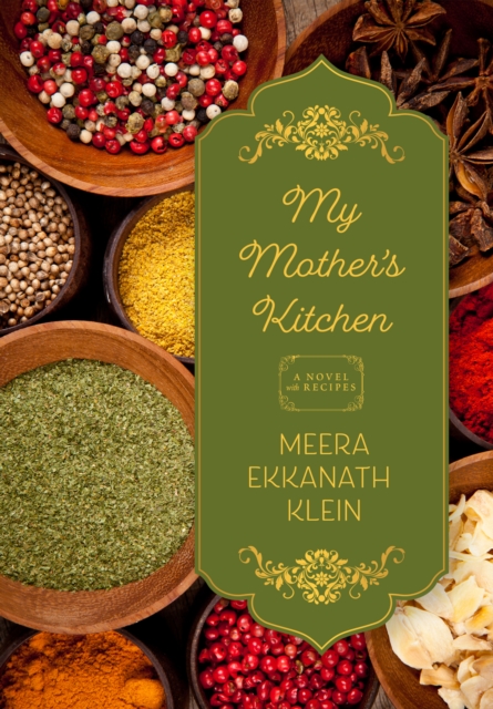 My Mother's Kitchen : A Novel with Recipes, Paperback / softback Book