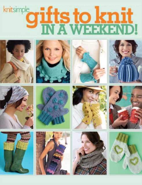 Gifts to Knit in a Weekend!, Paperback / softback Book