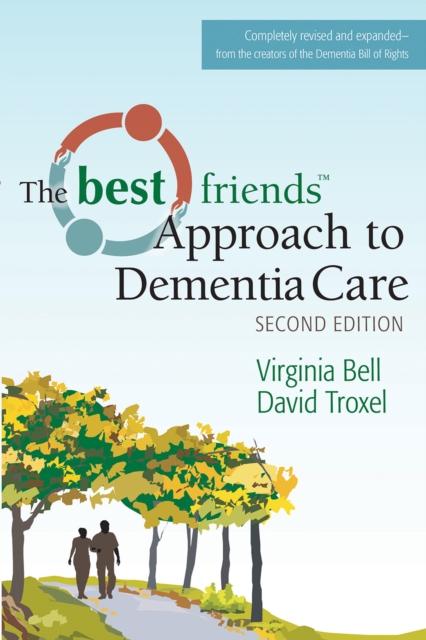 The Best Friends Approach to Dementia Care, Second Edition, EPUB eBook