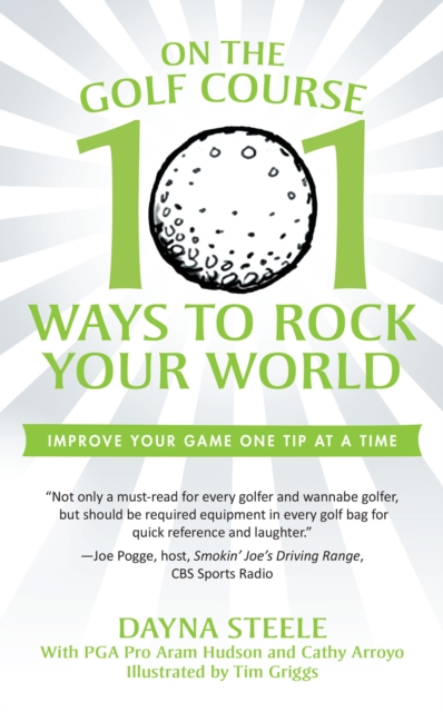 On the Golf Course : 101 Ways to Rock Your World, EPUB eBook