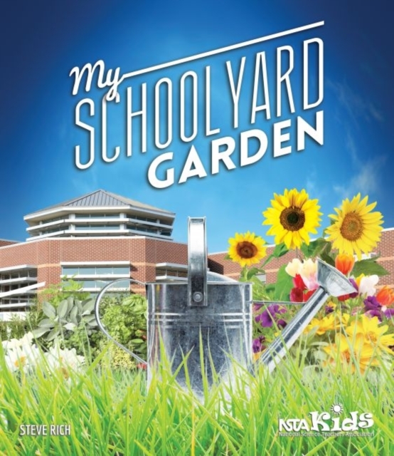 My School Yard Garden, Paperback / softback Book