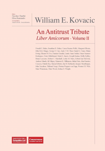 William E. Kovacic Liber Amicorum : An Antitrust Tribute Volume II, Hardback Book