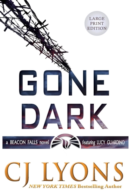 Gone Dark : Large Print Edition, Hardback Book