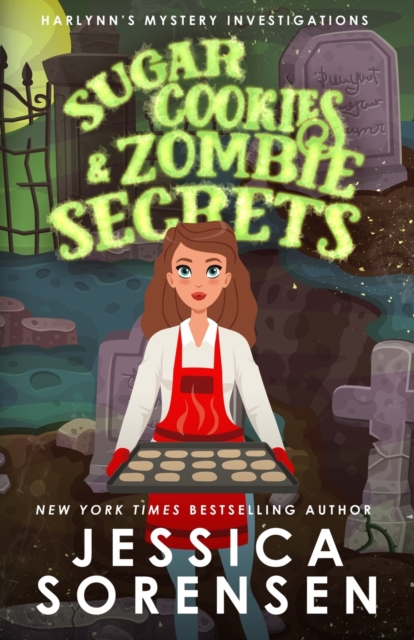 Sugar Cookies & Zombie Secrets : Mystery #1, Paperback / softback Book