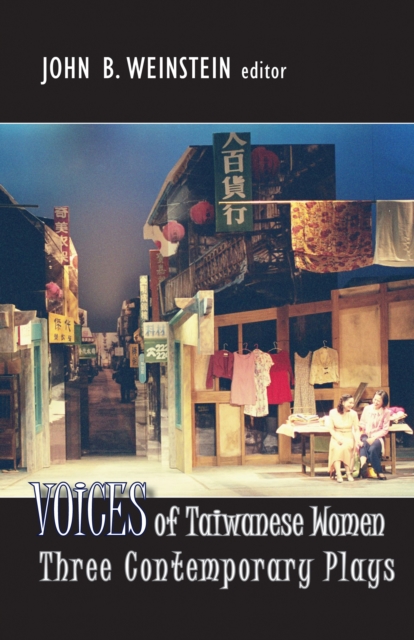 Voices of Taiwanese Women : Three Contemporary Plays, Hardback Book