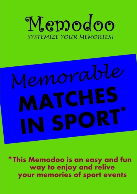 Memodoo Memorable Matches in Sport, Paperback / softback Book