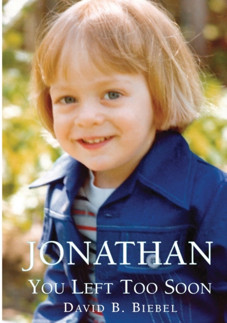 Jonathan, You Left Too Soon, Paperback / softback Book