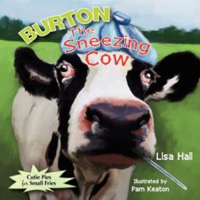 Burton the Sneezing Cow, Paperback / softback Book