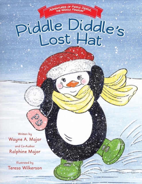 Adventures of Piddle Diddle, the Widdle Penguin Piddle Diddle's Lost Hat, Paperback / softback Book