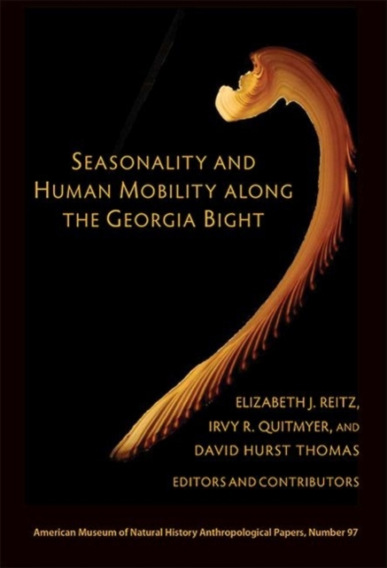 Seasonality and Human Mobility Along the Georgia Bight, Paperback / softback Book