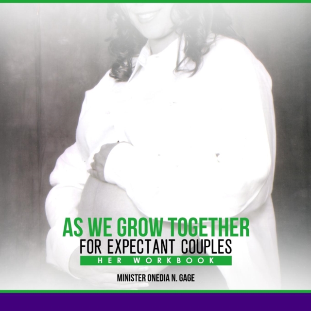 As We Grow Together Her Workbook : For Expecting Couples, Paperback / softback Book