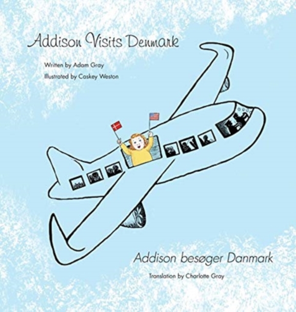 Addison Visits Denmark : Text in English and Danish, Hardback Book