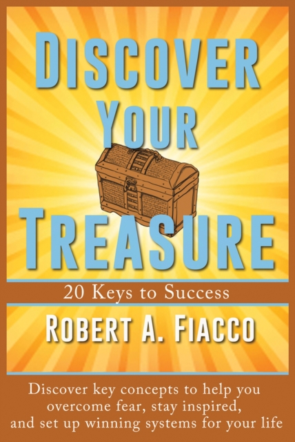 Discover Your Treasure : 20 Keys to Success, Paperback / softback Book