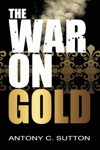 The War on Gold, Paperback / softback Book