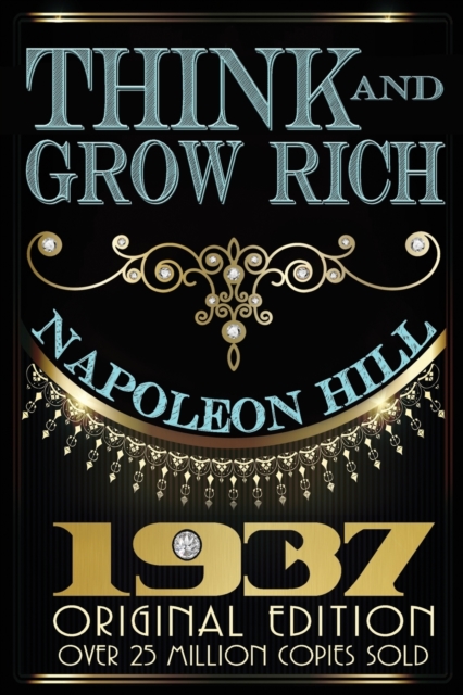 Think and Grow Rich - Original Edition, Paperback / softback Book