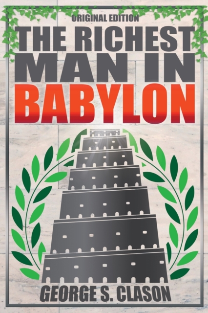The Richest Man in Babylon - Original Edition, Paperback / softback Book