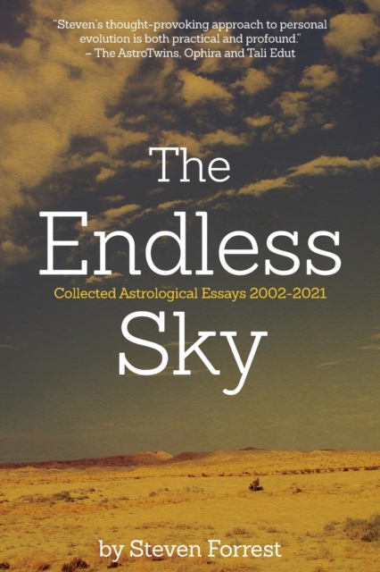 The Endless Sky : Collected Astrological Essays 2002-2021, Paperback / softback Book