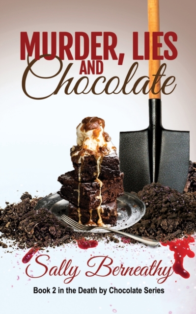 Murder, Lies and Chocolate, Paperback / softback Book
